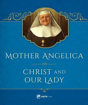 Libro Mother Angelica On Christ And Our Lady - M