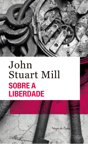 Sobre a liberdade, de Stuart Mill, John. Editora Vozes Ltda., capa mole em português, 2019