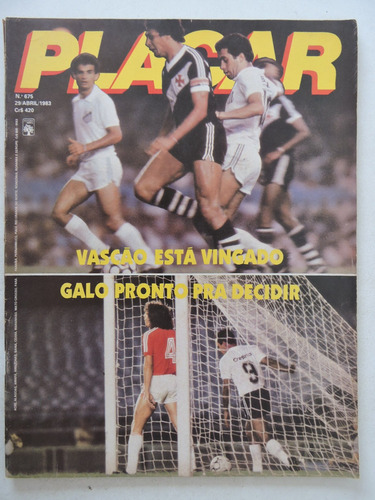 Placar #675 Vascão Vingado - Galo Pronto Para Decidir (Usado)