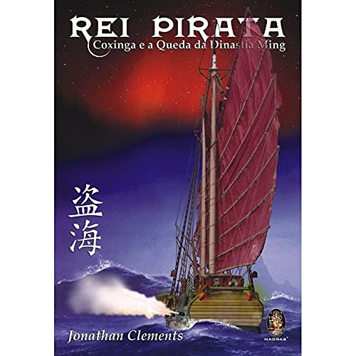 Libro Rei Pirata - Coxinga E A Queda Da Dinastia Ming