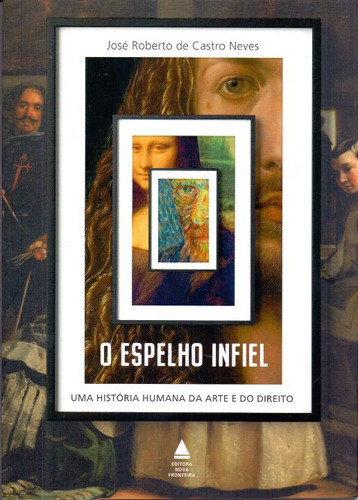 Libro Espelho Infiel O De Neves Jose Roberto De Castro Nova
