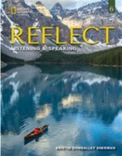 Reflect 6 - Listening And Speaking - Student's Book Online Platform + Ebook, de No Aplica. Editorial National Geographic Learning, tapa blanda en inglés americano, 2021