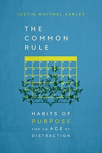 Book : The Common Rule Habits Of Purpose For An Age Of...