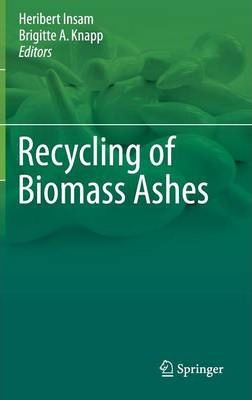 Libro Recycling Of Biomass Ashes - Heribert Insam