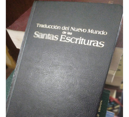 Traducción Del Nuevo Mundo De Las Santas Escrituras Watchtow