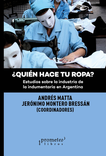 Quien Hace Tu Ropa? - Andres Matta / Montero B Ressan