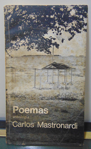 Adp Poemas Antología Carlos Mastronardi / Ed. Eudeba 1966