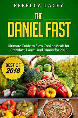Libro Daniel Fast: The Ultimate Guide To Slow Cooker Meal...