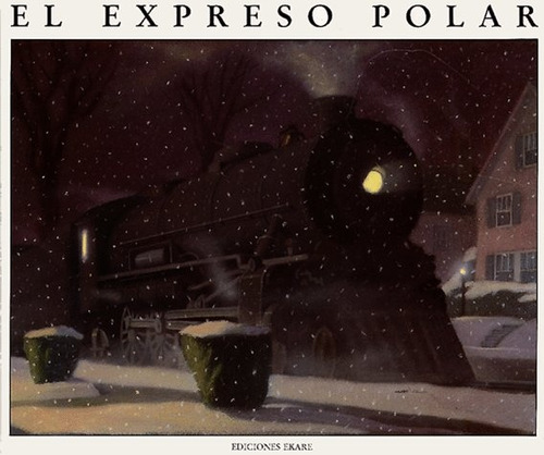 Expreso Polar, El (nuevo) - Chris Van Van Allsburg