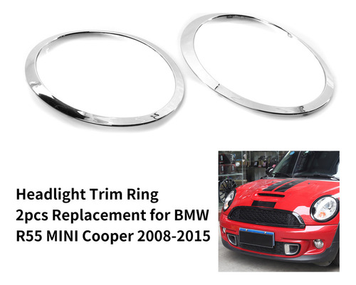 Anillo Embellecedor Faro 2 Piezas Bmw R55 Mini Cooper 2008-2