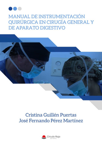Libro: Manual De Instrumentación Quirúrgica En Cirugía Gener