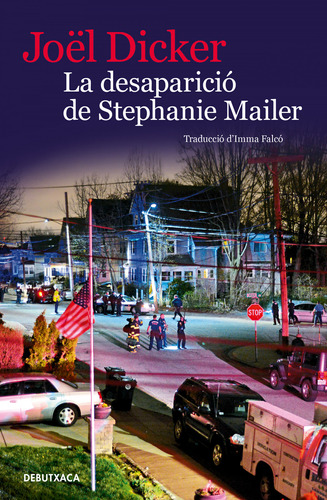 Libro La Desaparició De Stephanie Mailer De Dicker Joël