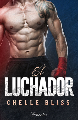 Luchador,el - Bliss,chelle