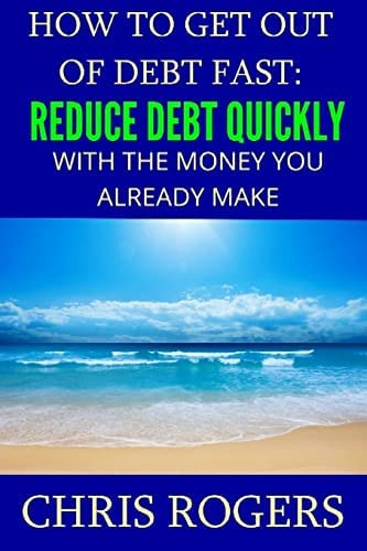How To Get Out Of Debt Fast: Reduce Debt Quickly With The Money You Currently Make, De Rogers, Chris. Editorial Createspace Independent Publishing Platform, Tapa Blanda En Inglés