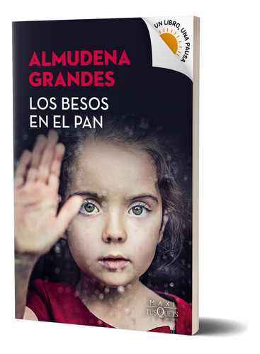 Los besos en el pan - Booket Verano 2023-2024, de Almudena Grandes. Editorial Tusquets, tapa rústica - bolsillo en español, 2023