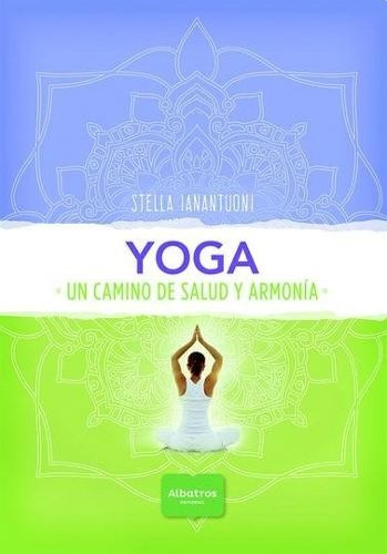 Yoga, de Stella Ianantuoni. Editorial Agama, tapa blanda en español, 2016