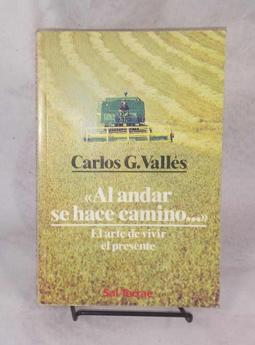 Al Andar Se Hace Camino - Carlos Valles