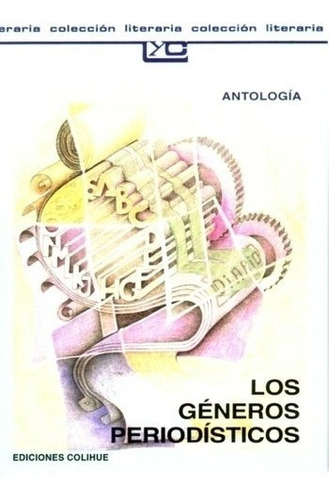 Los Generos Periodisticos - Antologia