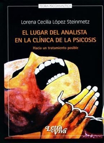 Lugar Del Analista En La Clinica De La Psicosis - Lopez