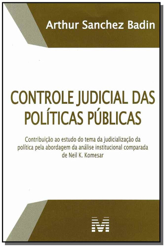 Controle judicial das políticas públicas - 1 ed./2013, de Badin, Arthur Sanchez. Editora Malheiros Editores LTDA, capa mole em português, 2013