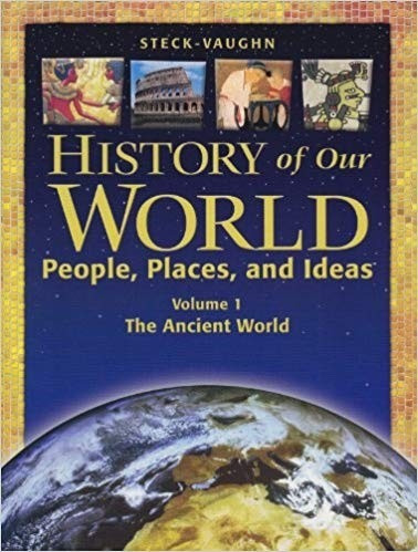 History Of Our World. Vol 1: The Ancient World. Steck-vaughn