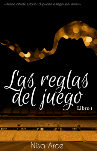 Libro: Las Reglas Del Juego. Libro 1 (spanish Edition)