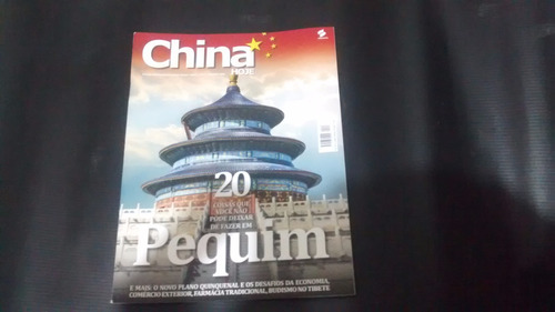 Revista China Hoje  Pequim 20 Coisas Que Você Não Pode Deixa