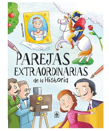 Parejas Extraordinarias De La Historia - Corredor Paloma