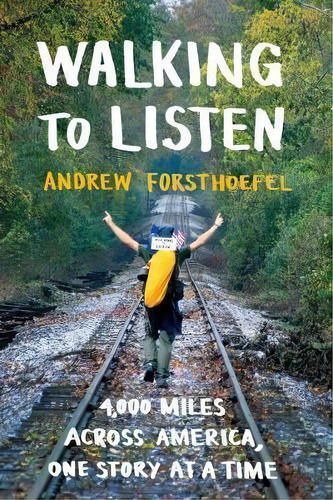 Walking To Listen, De Andrew Forsthoefel. Editorial Bloomsbury Publishing Plc, Tapa Blanda En Inglés
