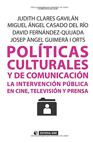 Libro Politicas Culturales Y De Comunicacion La  De Clares G