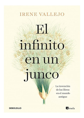 El Infinito En Un Junco - Vallejo Irene