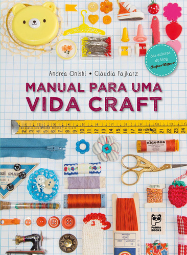 Manual para uma vida craft, de Onishi, Andrea. Editora Original Ltda., capa mole em português, 2016