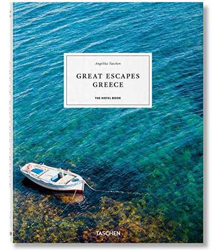 Libro Great Escapes Greece The Hotel Book (cartone) - Tasche