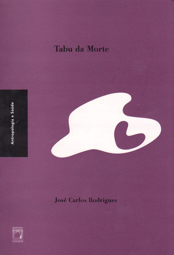 Tabu Da Morte, De José Carlos Rodrigues. Editorial Brasil-silu, Tapa Blanda, Edición 2006 En Español