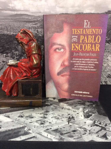 El Testamento De Pablo Escobar - Jean François Fogel -