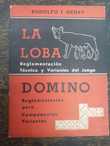 La Loba / Domino * Rodolfo I. Henry * India *