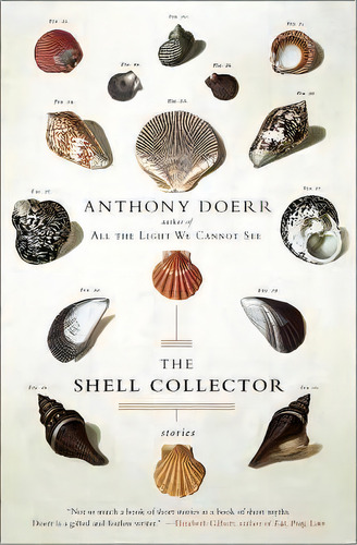 The Shell Collector, De Anthony Doerr. Editorial Scribner Book Company, Tapa Blanda En Inglés