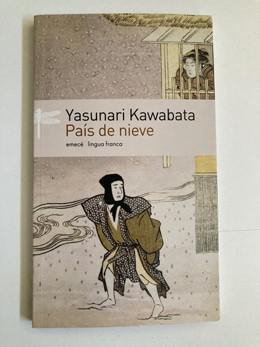 Yasunari Kawabata, País De Nieve (2007) Libro Usado.