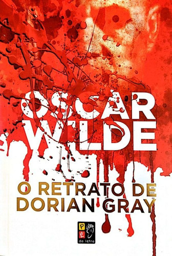 O Retrato De Dorian Gray, De Wilde, Oscar. Editora Pe Da Letra **, Capa Mole Em Português