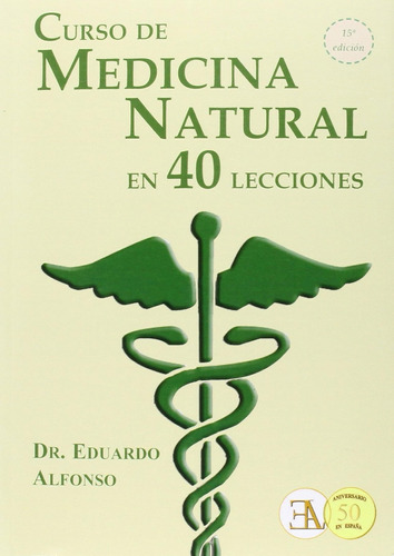 Curso De Medicina Natural En 40 Lecciones (clasicos De La Sa