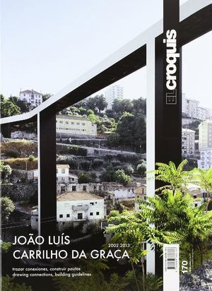 Croquis 170 Joao Luis Carrilho Da Graca 2002-2013 - A.a.v...