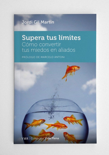 Libro Supera Tus Limites - Jordi Gil Martin