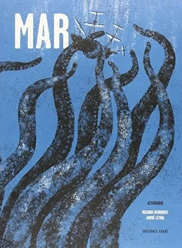 MAR. ACTIVIDARIO, de LETRIA HENRIQUES. Editorial Ediciones Ekaré en español