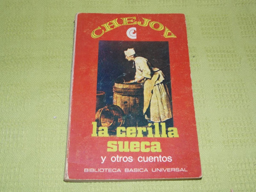 La Cerilla Sueca Y Otros Cuentos - Chejov