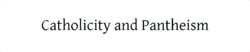 Catholicity And Pantheism, De J De Cilio. Editorial Createspace Independent Publishing Platform, Tapa Blanda En Inglés