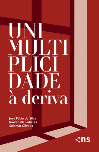 Unimultiplicidade à deriva, de Fábio da Silva, José. Novo Século Editora e Distribuidora Ltda., capa mole em português, 2021