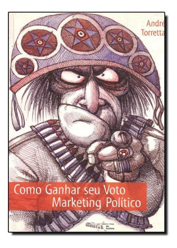 Como Ganhar Seu Voto, De Torretta. Editora Oficina De Textos, Capa Mole Em Português