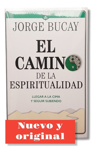 El Camino De La Espiritualidad ( Jorge Bucay ) 