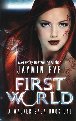 First World: A Walker Saga Book One, De Eve, Jaymin. Editorial Createspace, Tapa Blanda En Inglés