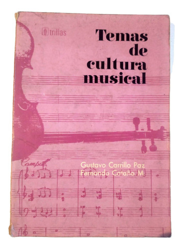 Temas De Cultura Musical - Gustavo Carrillo Paz